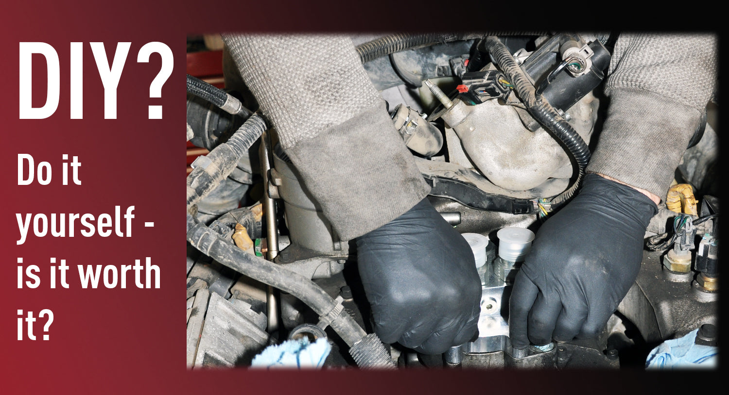 Do It Yourself (DIY) - Is It Worth It?