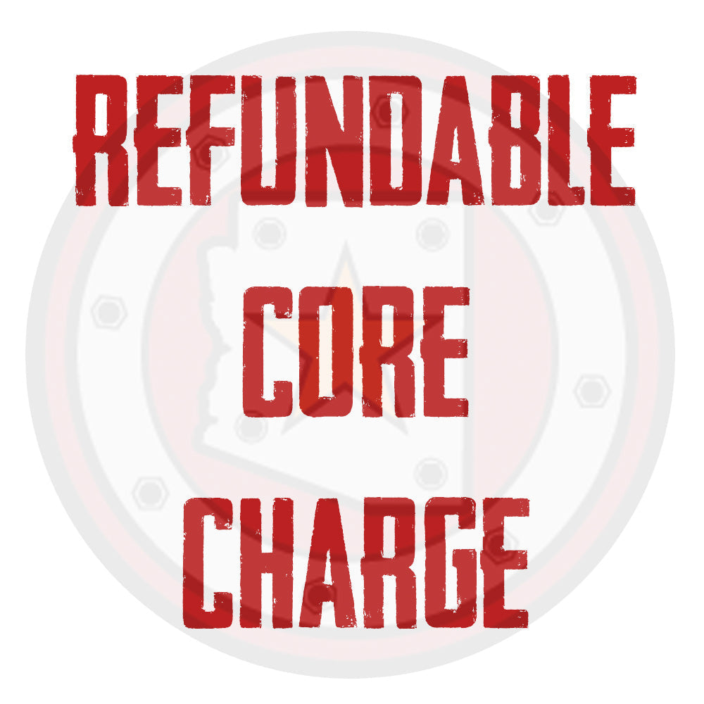 CORE: 6.0L Fuel Injector Core Charge - Early